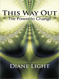 THIS WAY OUT: The Power to Change