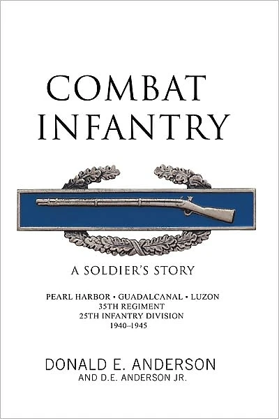 Combat Infantry: A Soldier's Story