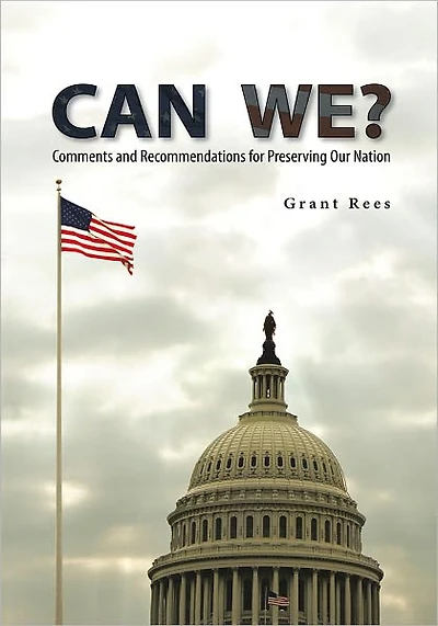 CAN WE?: Comments and Recommendations for Preserving Our Nation