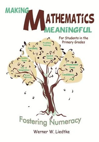 Making Mathematics Meaningful: Fostering Numeracy