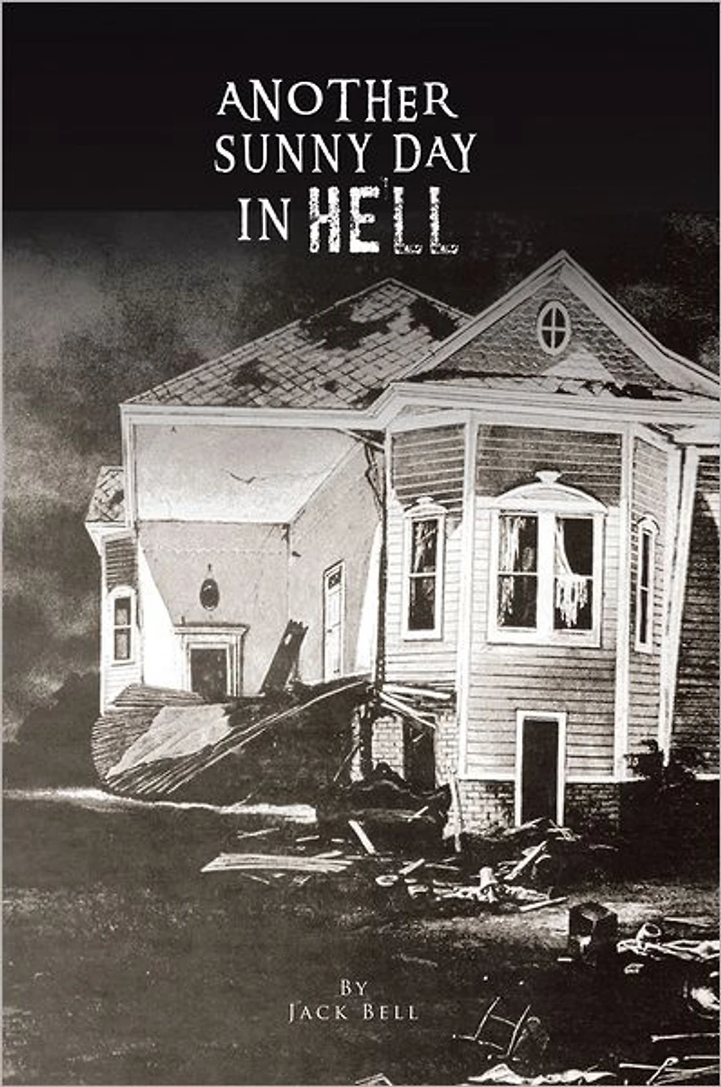 Another Sunny Day in Hell