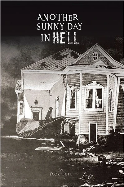 Another Sunny Day in Hell