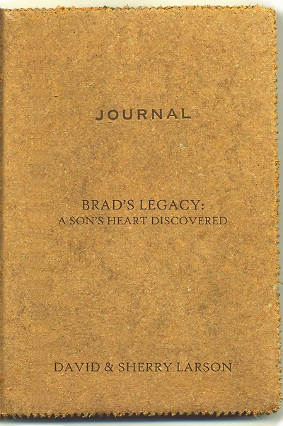 Brad's Legacy:: A Son's Heart Discovered