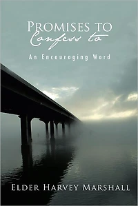 PROMISES TO Confess to: An Encouraging Word