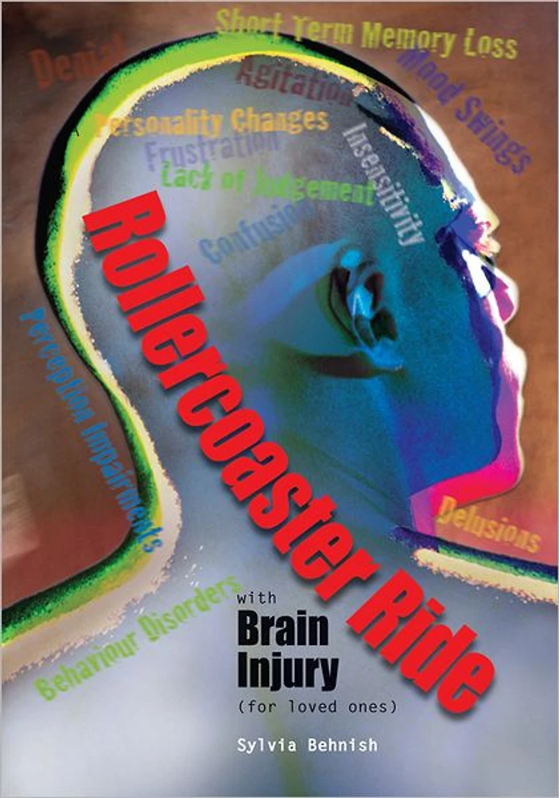 Rollercoaster Ride with Brain Injury (for loved ones)