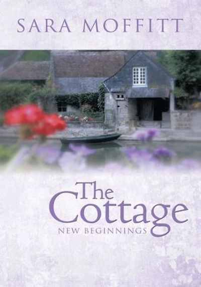 The Cottage: New Beginnings