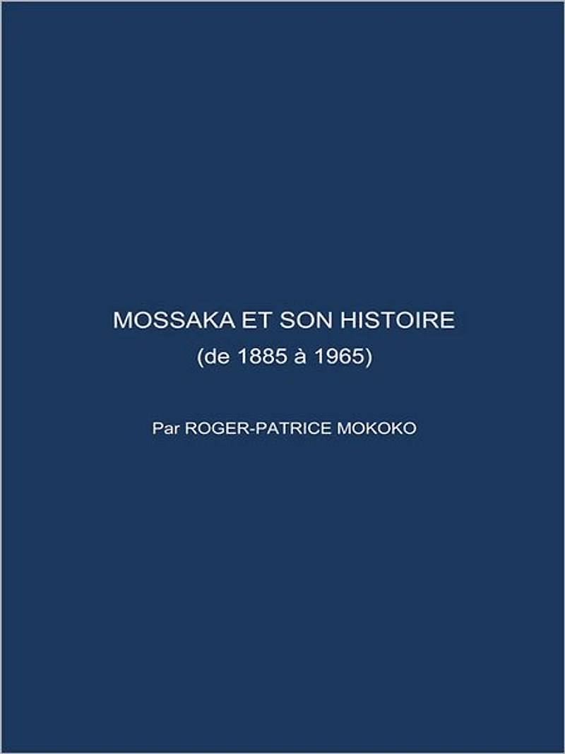 MOSSAKA ET SON HISTOIRE: (de 1885 à 1965)