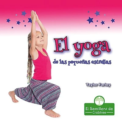 El yoga de las pequenas estrellas (Little Stars Yoga)