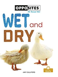 Wet and Dry