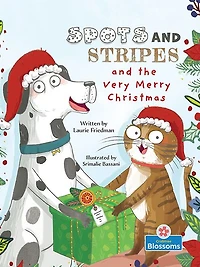 Spots and Stripes the Very Merry Christmas