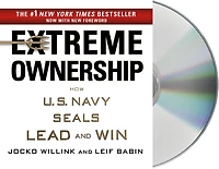 Extreme Ownership: How U.S. Navy SEALs Lead and Win