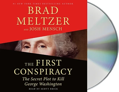 The First Conspiracy: Secret Plot to Kill George Washington