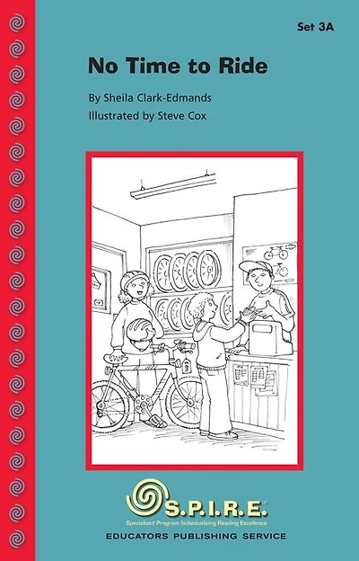 SPIRE Decodable Readers, Set 3A: No Time to Ride