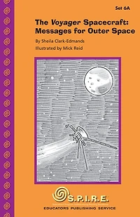 SPIRE Decodable Readers, Set 6A: The Voyager Spacecraft: Messages from Outer Space