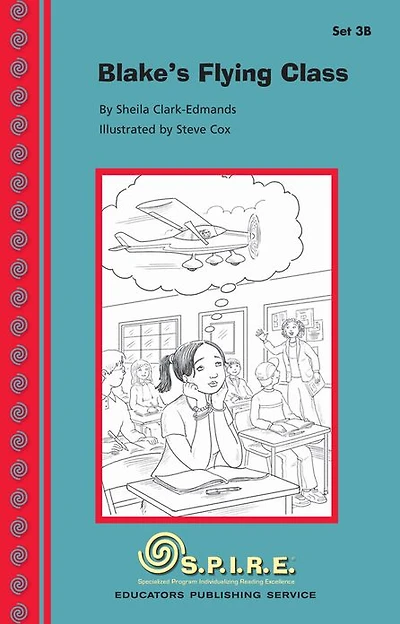 SPIRE Decodable Readers, Set 3B: Blake's Flying Class