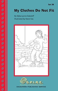 SPIRE Decodable Readers, Set 3B: My Clothes Do Not Fit