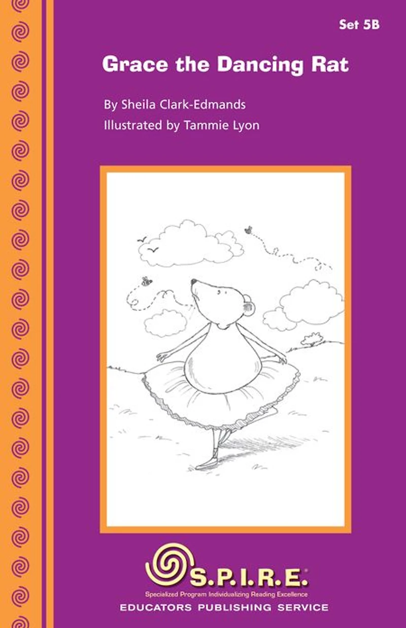 SPIRE Decodable Readers, Set 5B: Grace the Dancing Rat