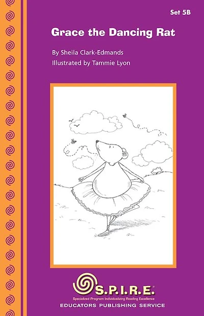SPIRE Decodable Readers, Set 5B: Grace the Dancing Rat