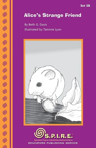SPIRE Decodable Readers, Set 5B: Alice's Strange Friend
