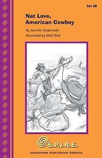 SPIRE Decodable Readers, Set 6B: Nat Love, American Cowboy