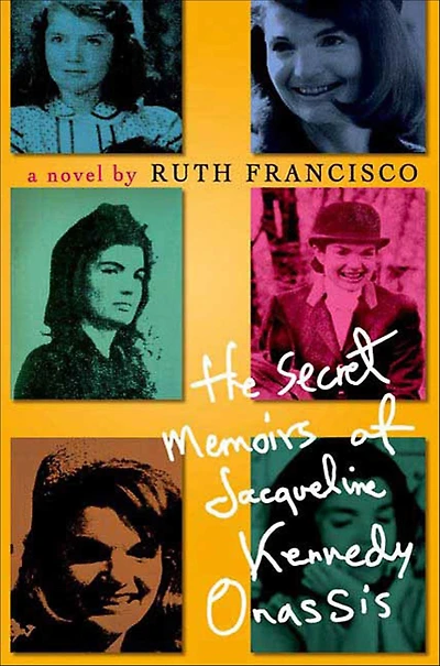 The Secret Memoirs of Jacqueline Kennedy Onassis: A Novel