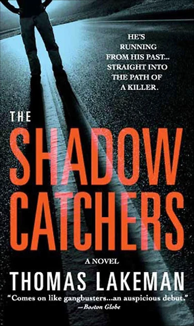 The Shadow Catchers: A Novel