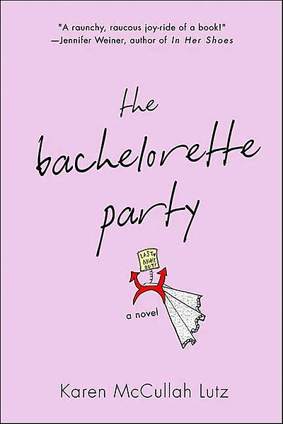 The Bachelorette Party: A Novel