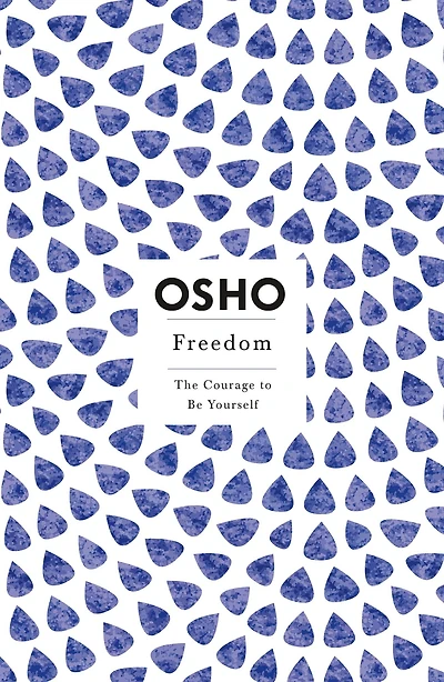 Freedom: The Courage to Be Yourself