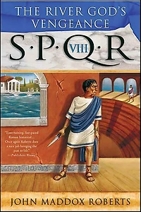 SPQR VIII: The River God's Vengeance