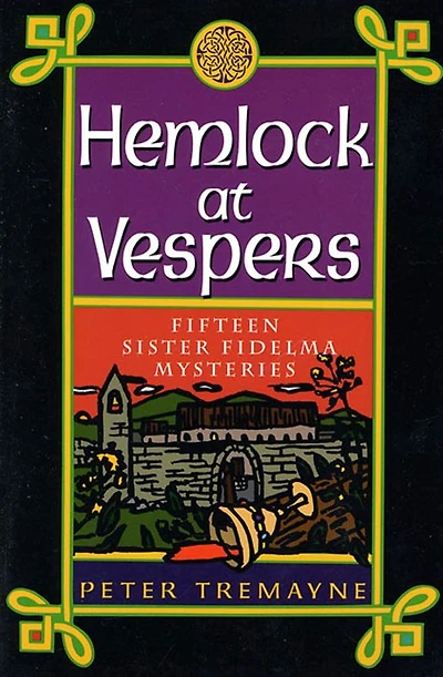 Hemlock at Vespers: Fifteen Sister Fidelma Mysteries (Sister Series)