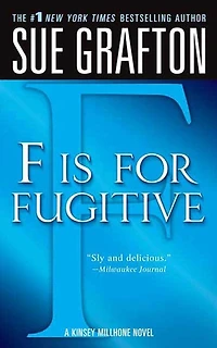 F Is for Fugitive (Kinsey Millhone Series #6)