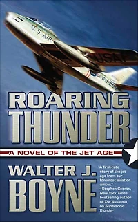 Roaring Thunder: A Novel of the Jet Age