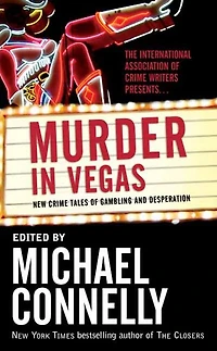 Murder Vegas: New Crime Tales of Gambling and Desperation