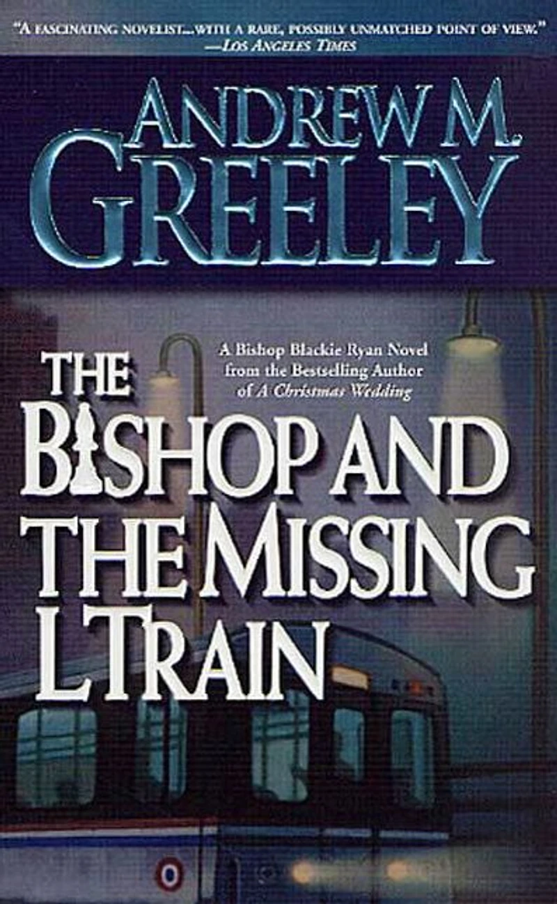 the Bishop and Missing L Train: A Blackie Ryan Novel