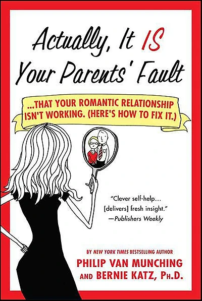 Actually, It Is Your Parents' Fault