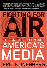 Fighting for Air: The Battle to Control America's Media