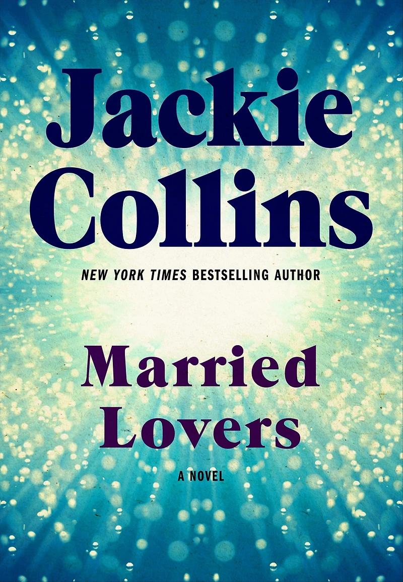 Married Lovers: A Novel