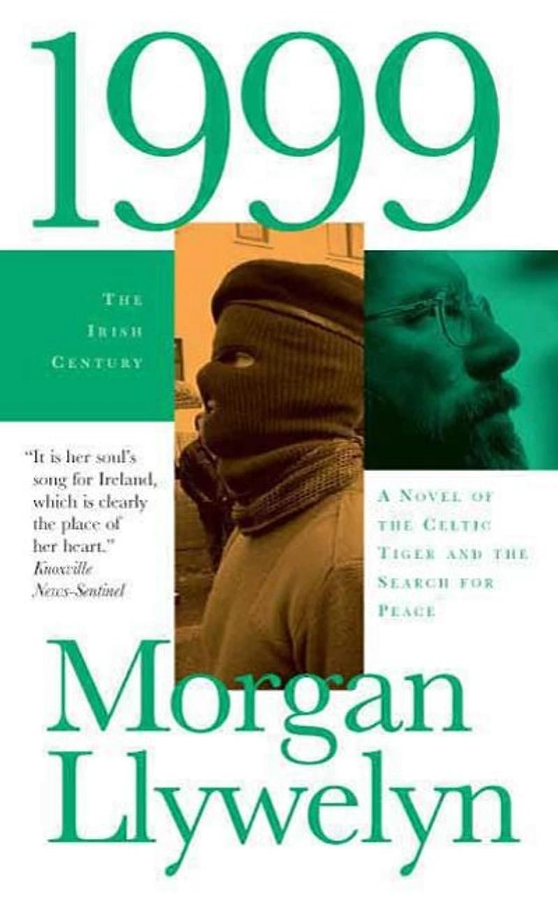 1999: A Novel of the Celtic Tiger and Search for Peace