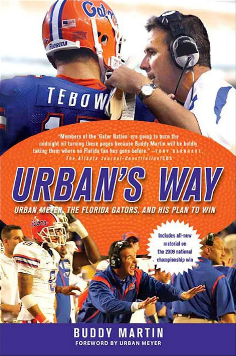 Urban's Way: Urban Meyer, the Florida Gators, and His Plan to Win