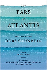 The Bars of Atlantis: Selected Essays