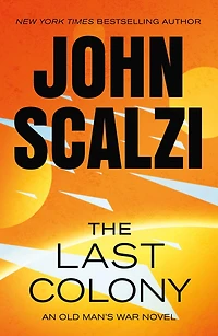 The Last Colony (Old Mans War Series #3)