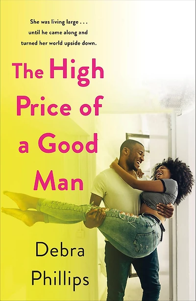 The High Price of A Good Man: Novel