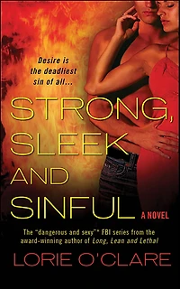 Strong, Sleek and Sinful: A Novel