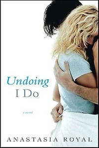 Undoing I Do: A Novel