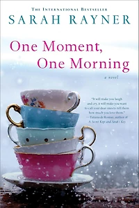 One Moment, Morning: A Novel
