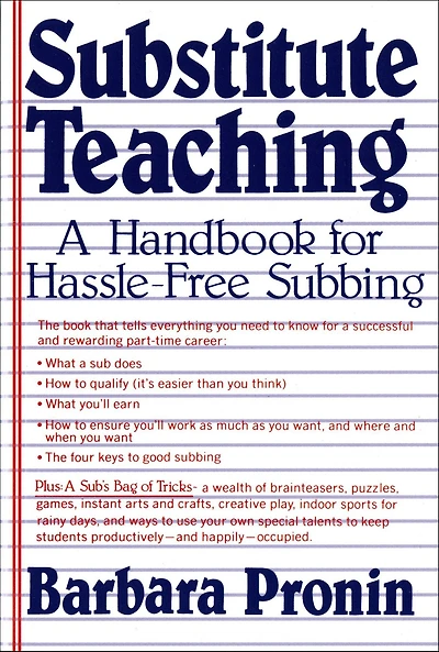 Substitute Teaching: A Handbook for Hassle-Free Subbing