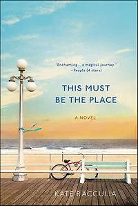 This Must Be the Place: A Novel