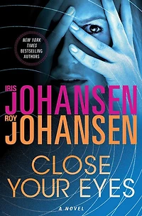 Close Your Eyes: A Novel