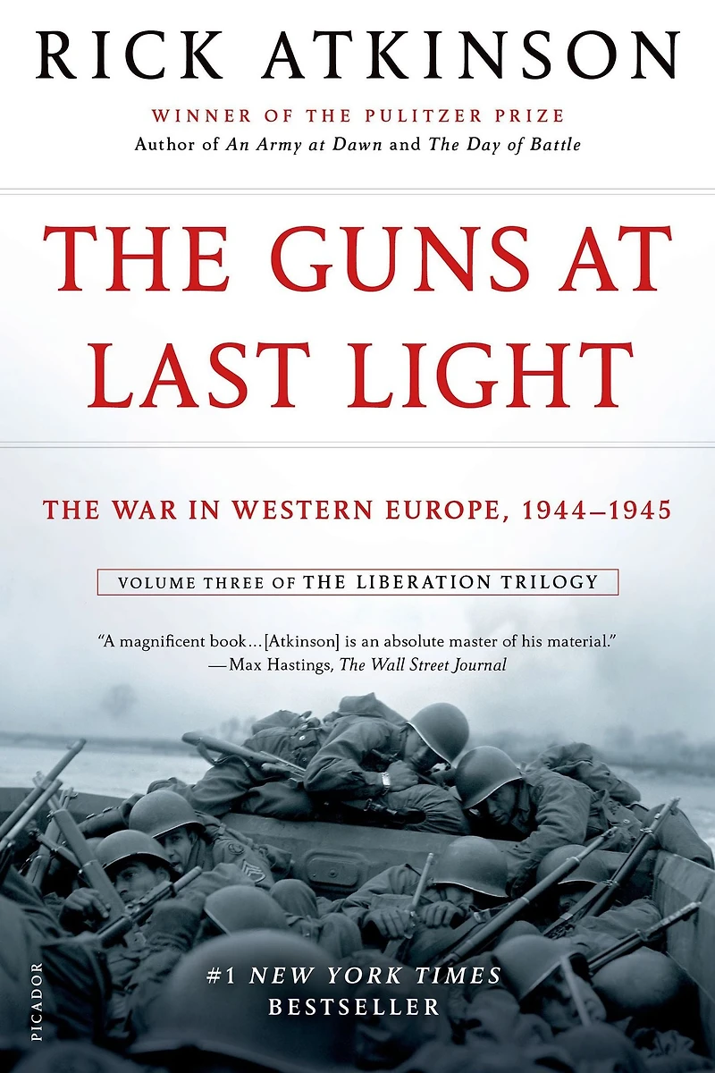 The Guns at Last Light: War Western Europe, 1944-1945 (Liberation Trilogy, Volume 3)