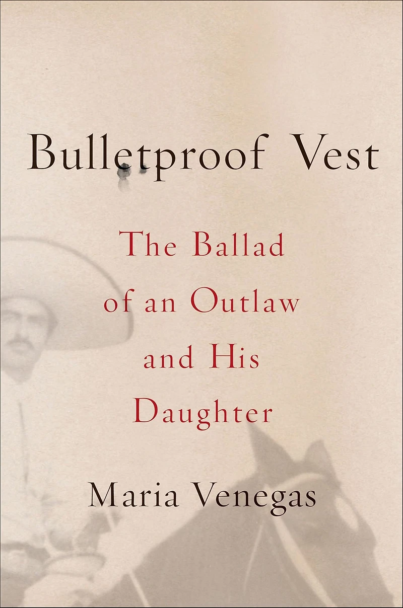 Bulletproof Vest: The Ballad of an Outlaw and His Daughter